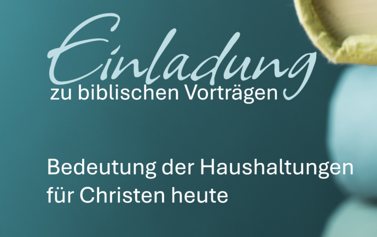 Biblische Vorträge: Haushaltungen verstehen